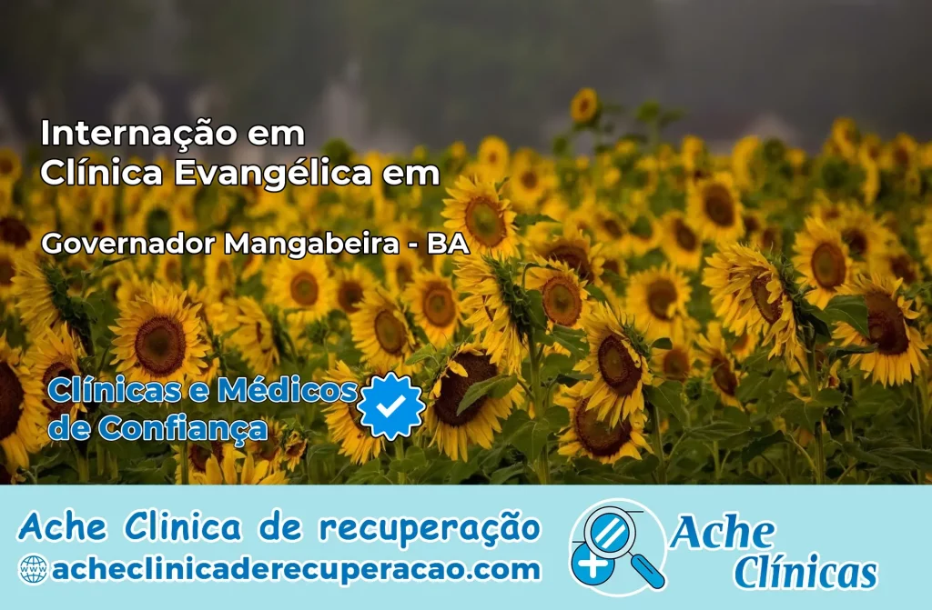 Internação em Clínica Evangélica em Governador Mangabeira – BA