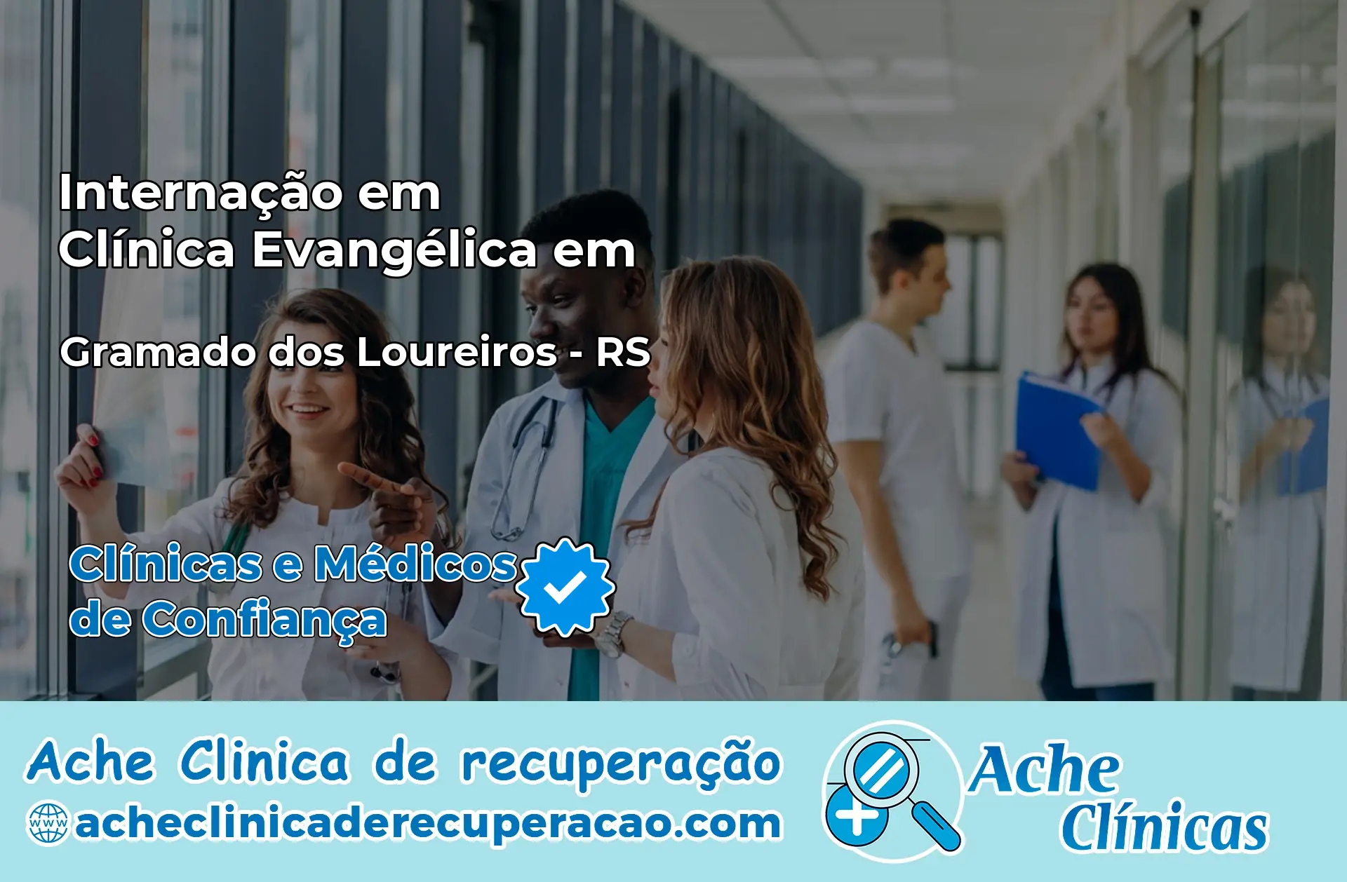 Internação em Clínica Evangélica em Gramado dos Loureiros – RS