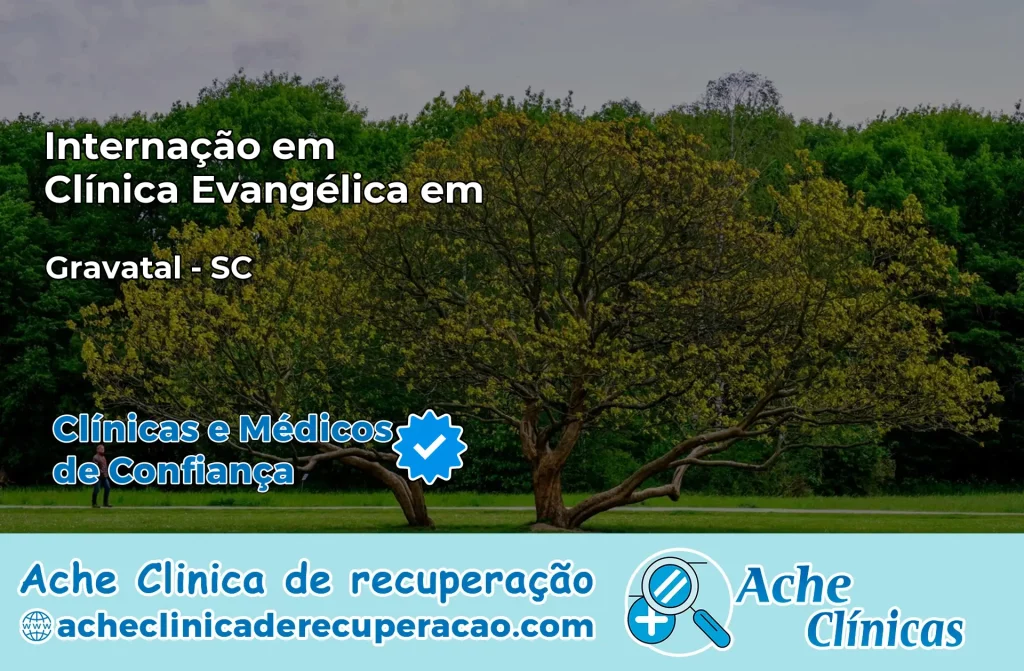 Internação em Clínica Evangélica em Gravatal – SC