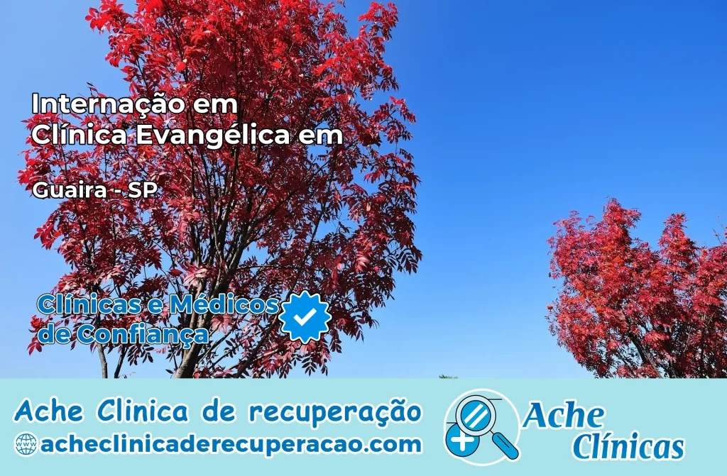 Internação em Clínica Evangélica em Guaíra – SP