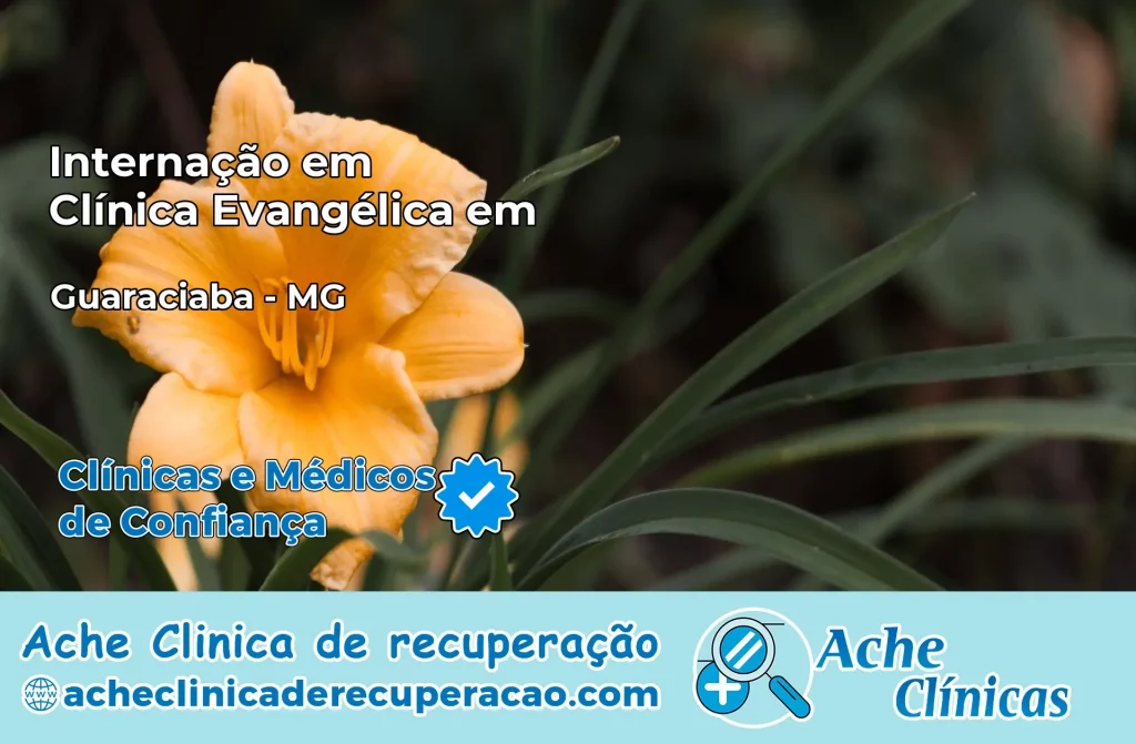 Internação em Clínica Evangélica em Guaraciaba – MG