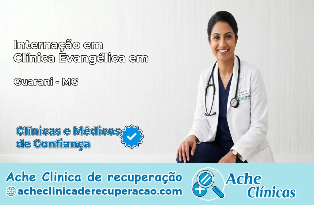 Internação em Clínica Evangélica em Guarani – MG