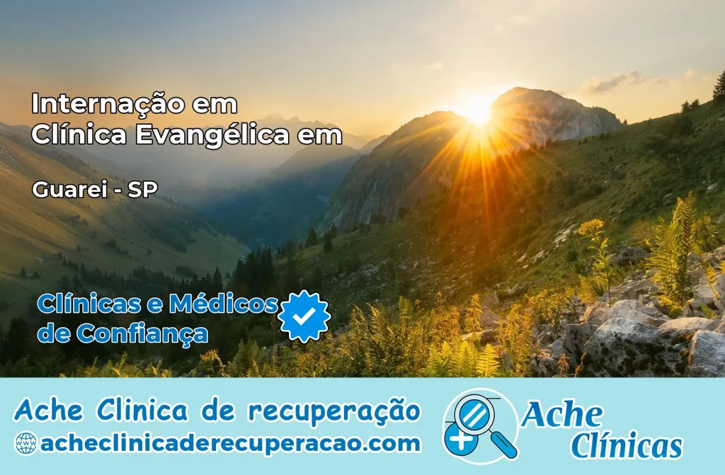 Internação em Clínica Evangélica em Guareí – SP
