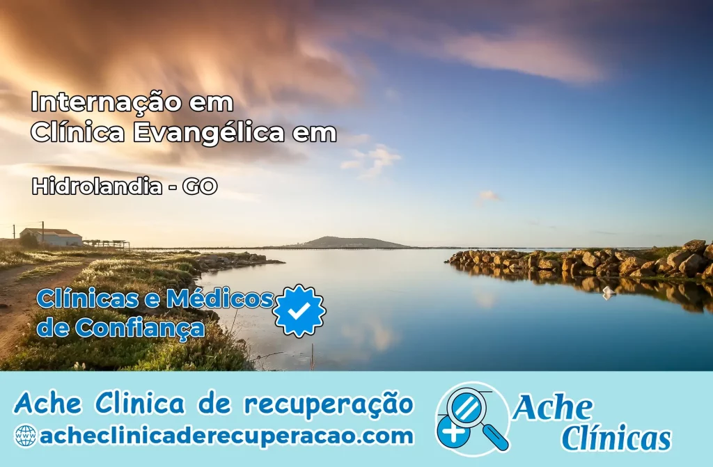 Internação em Clínica Evangélica em Hidrolândia – GO