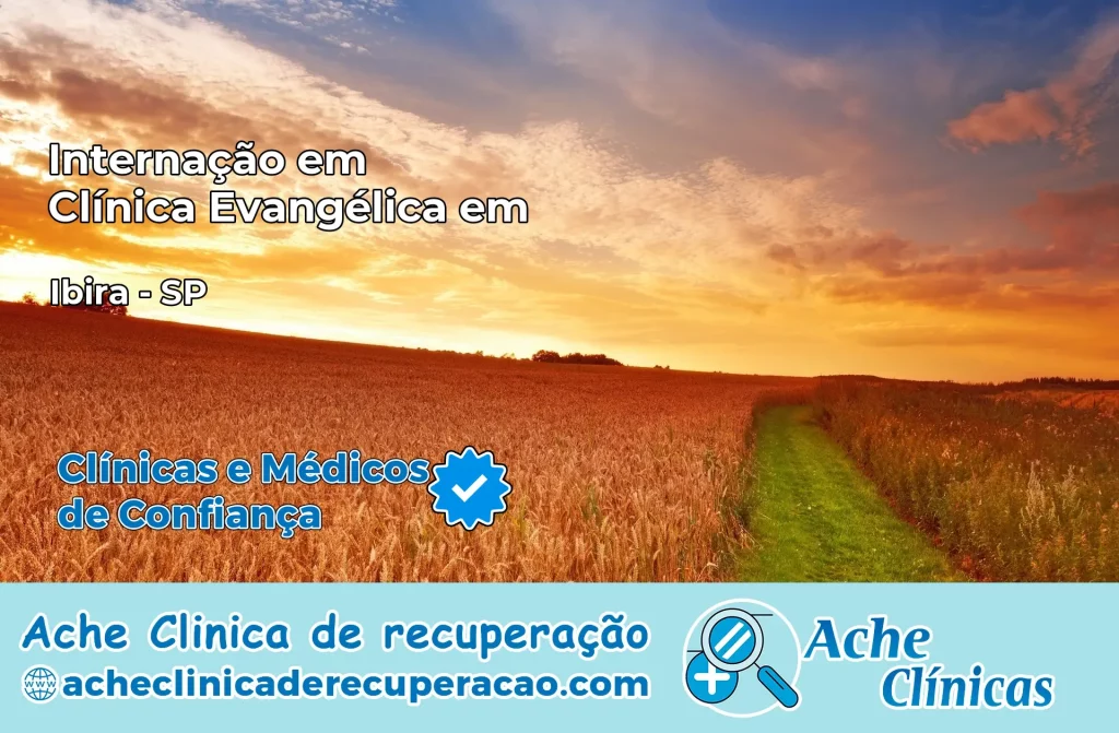 Internação em Clínica Evangélica em Ibirá – SP