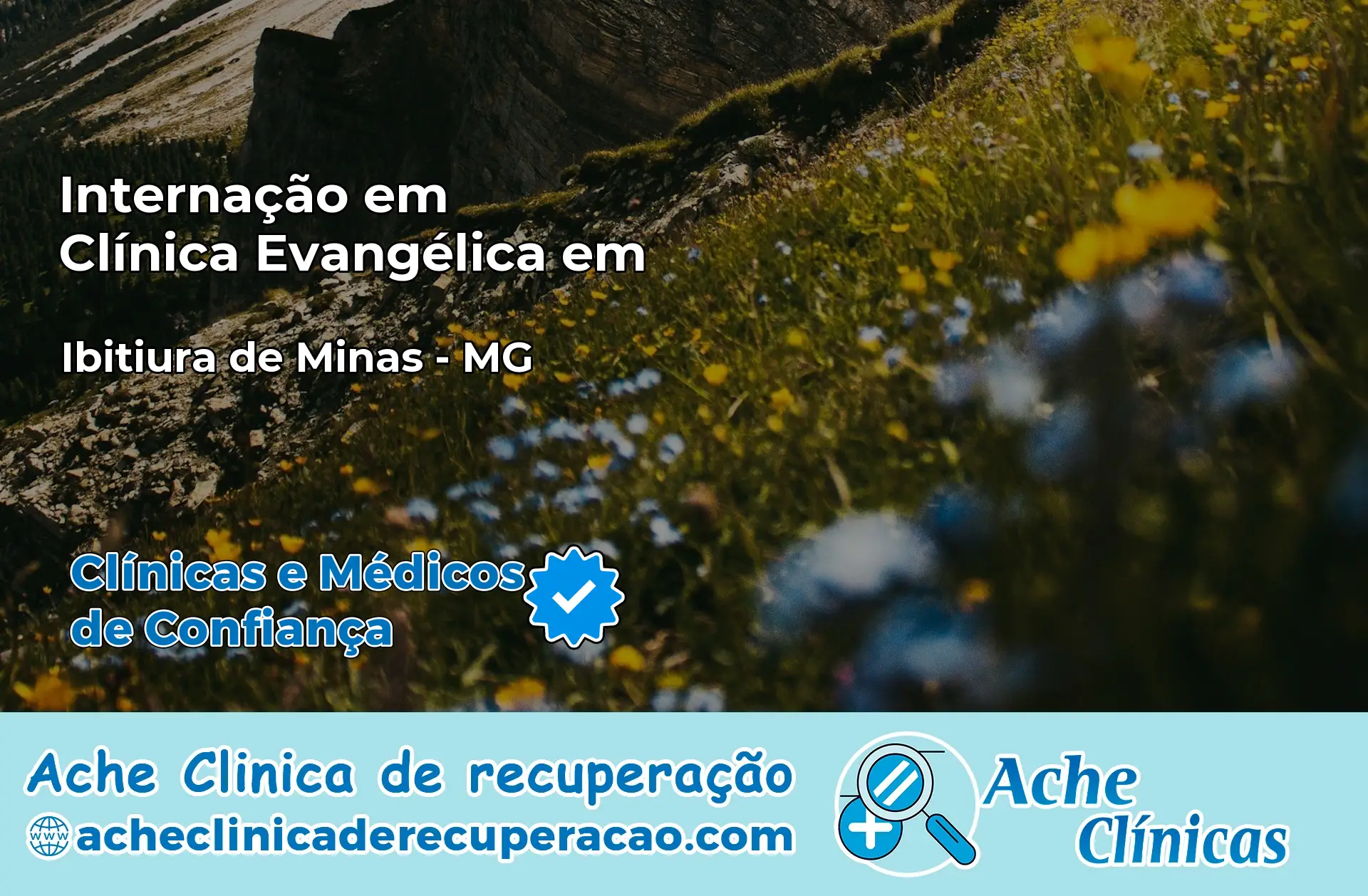 Internação em Clínica Evangélica em Ibitiúra de Minas – MG