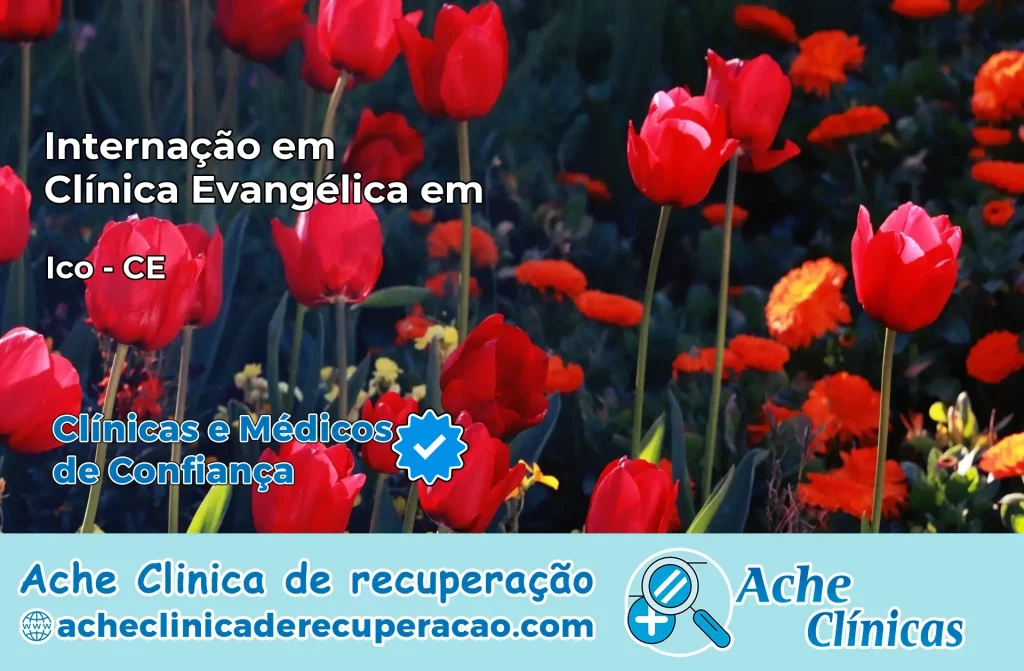 Internação em Clínica Evangélica em Icó – CE