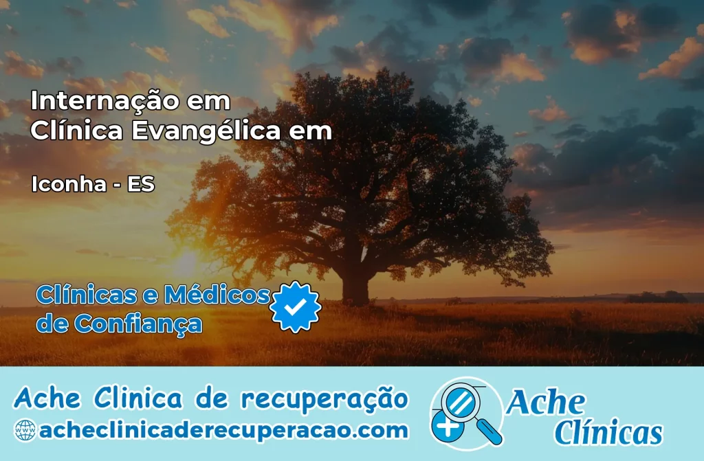 Internação em Clínica Evangélica em Iconha – ES