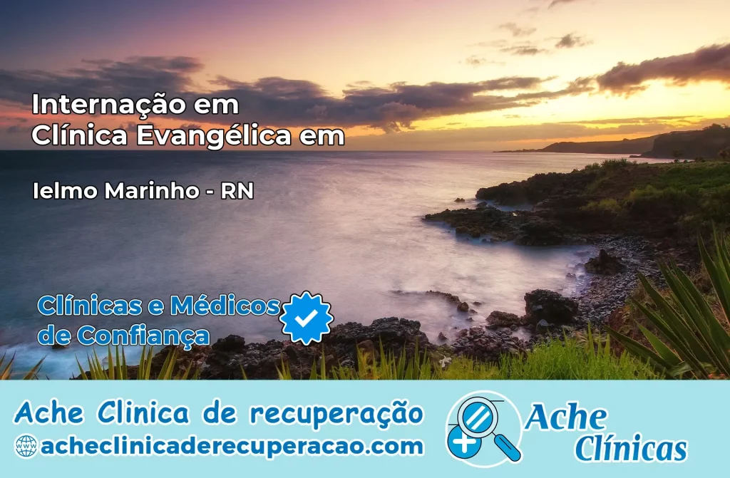 Internação em Clínica Evangélica em Ielmo Marinho – RN