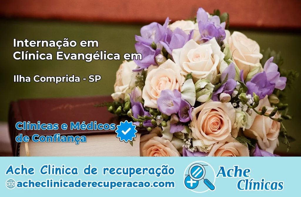 Internação em Clínica Evangélica em Ilha Comprida – SP