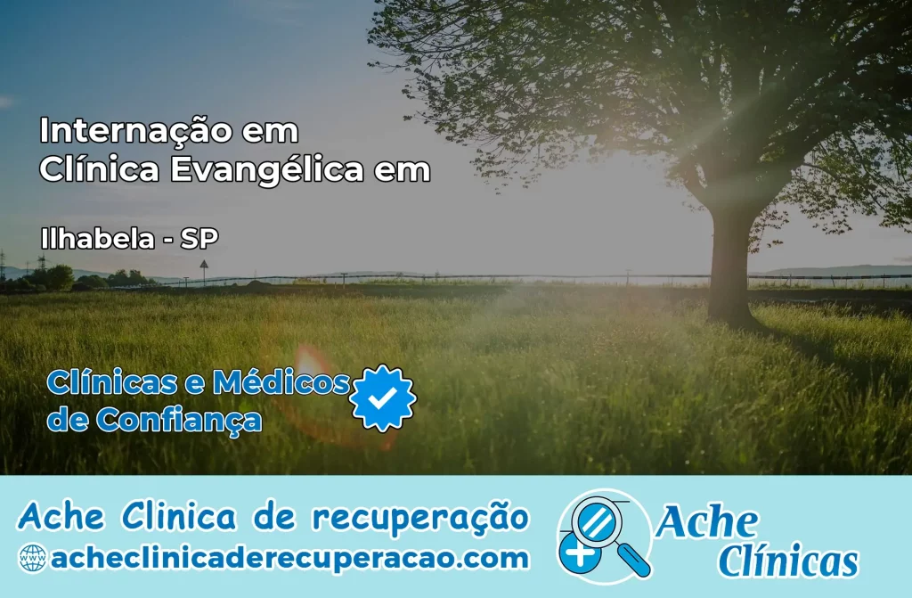 Internação em Clínica Evangélica em Ilhabela – SP