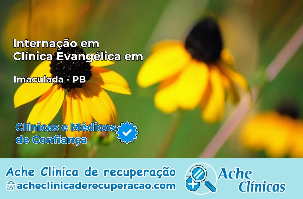 Internação em Clínica Evangélica em Imaculada – PB
