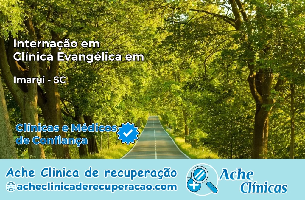 Internação em Clínica Evangélica em Imaruí – SC