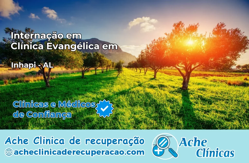 Internação em Clínica Evangélica em Inhapi – AL