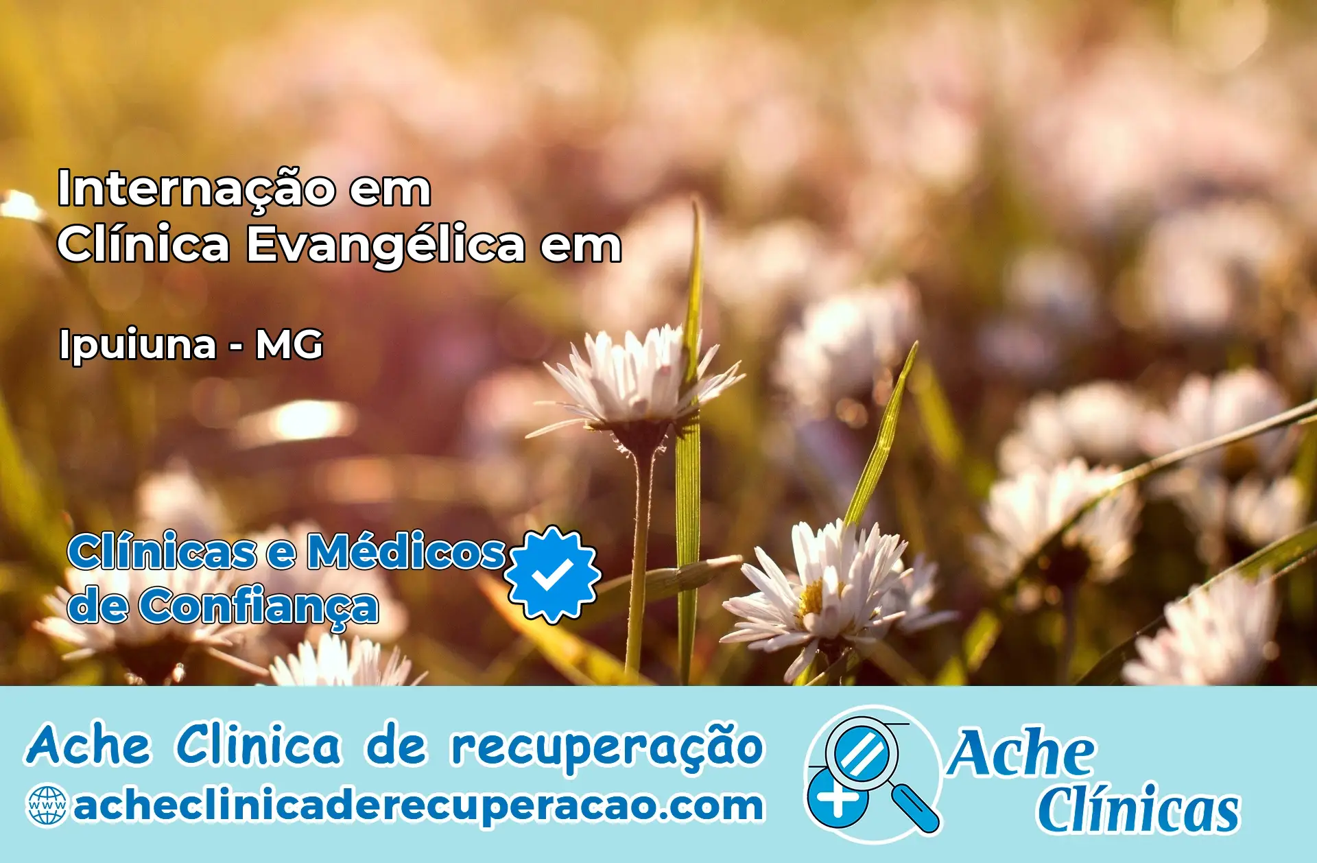 Internação em Clínica Evangélica em Ipuiúna – MG