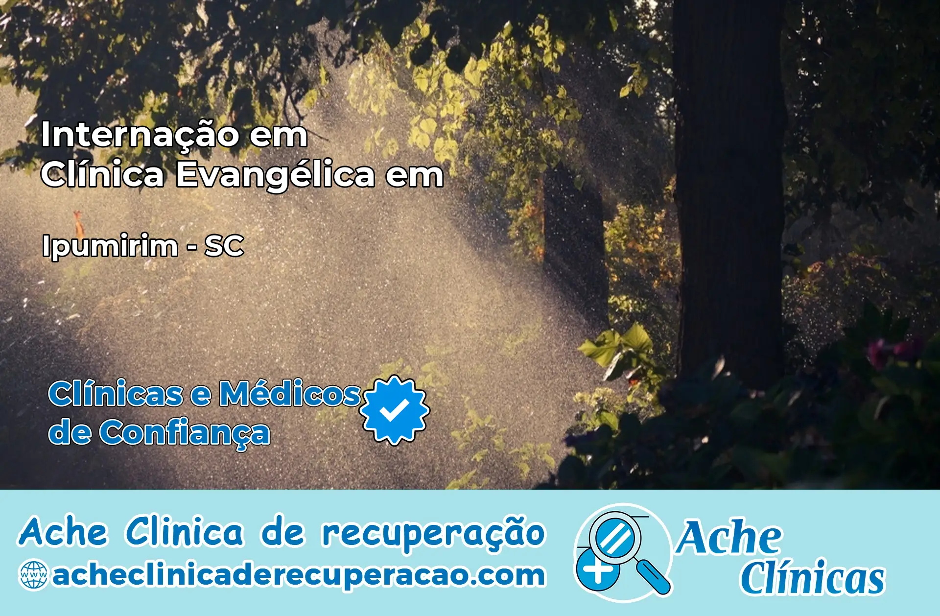Internação em Clínica Evangélica em Ipumirim – SC