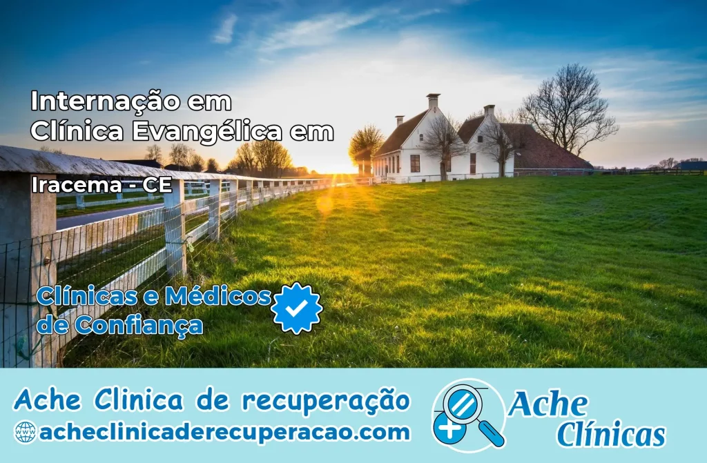 Internação em Clínica Evangélica em Iracema – CE