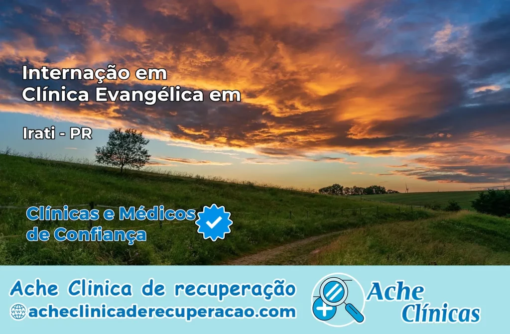 Internação em Clínica Evangélica em Irati – PR