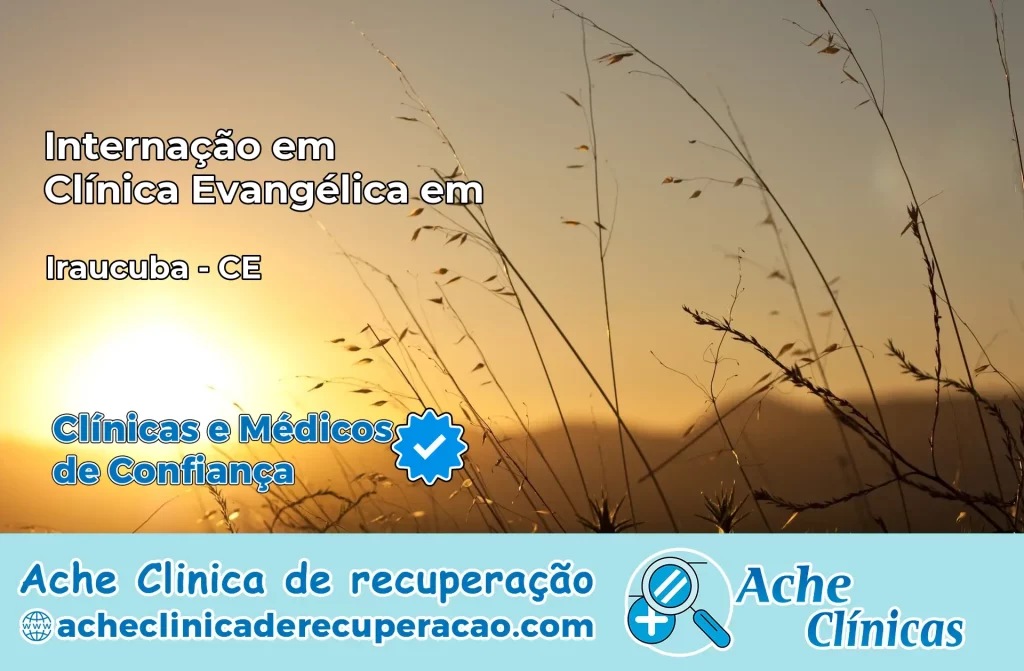 Internação em Clínica Evangélica em Irauçuba – CE