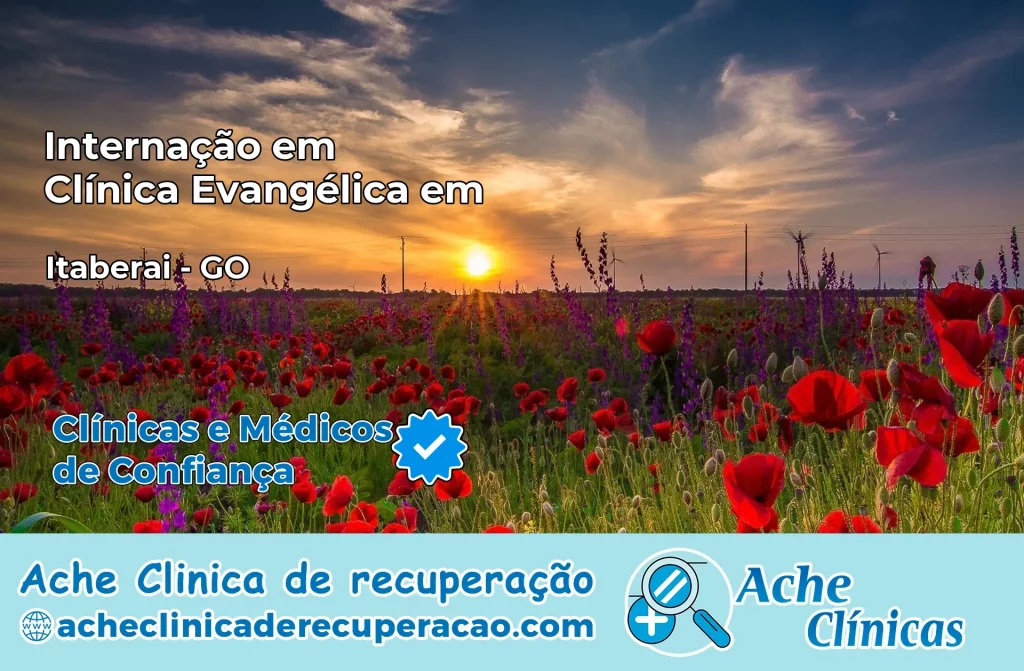 Internação em Clínica Evangélica em Itaberaí – GO