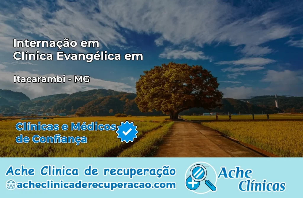 Internação em Clínica Evangélica em Itacarambi – MG
