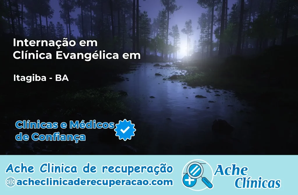 Internação em Clínica Evangélica em Itagibá – BA