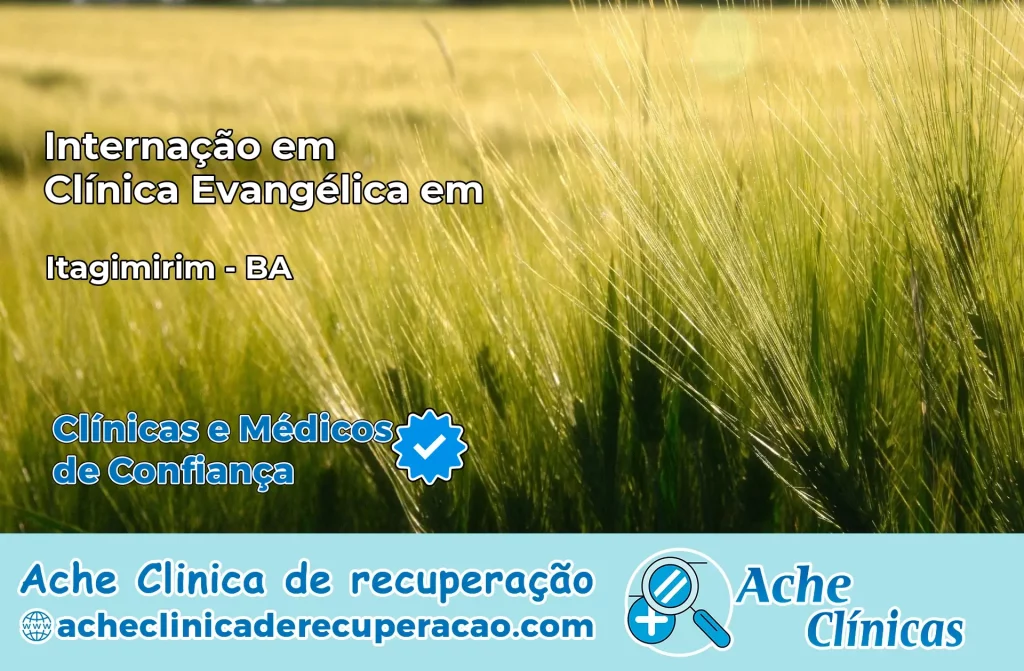 Internação em Clínica Evangélica em Itagimirim – BA