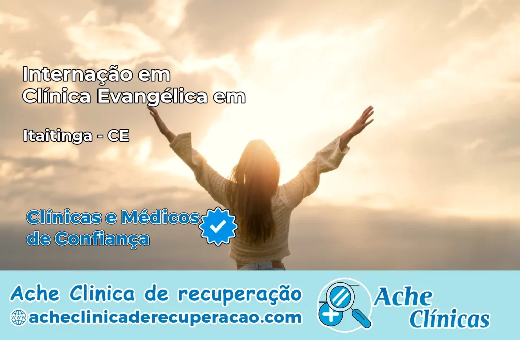 Internação em Clínica Evangélica em Itaitinga – CE
