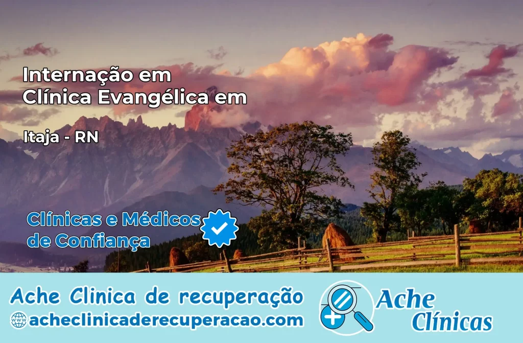 Internação em Clínica Evangélica em Itajá – RN