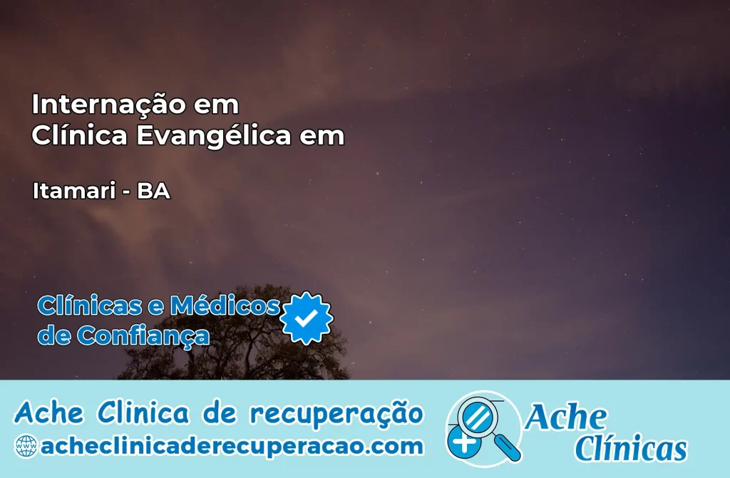 Internação em Clínica Evangélica em Itamari – BA