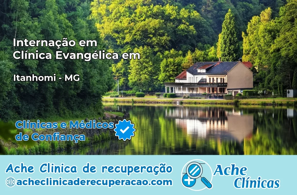 Internação em Clínica Evangélica em Itanhomi – MG