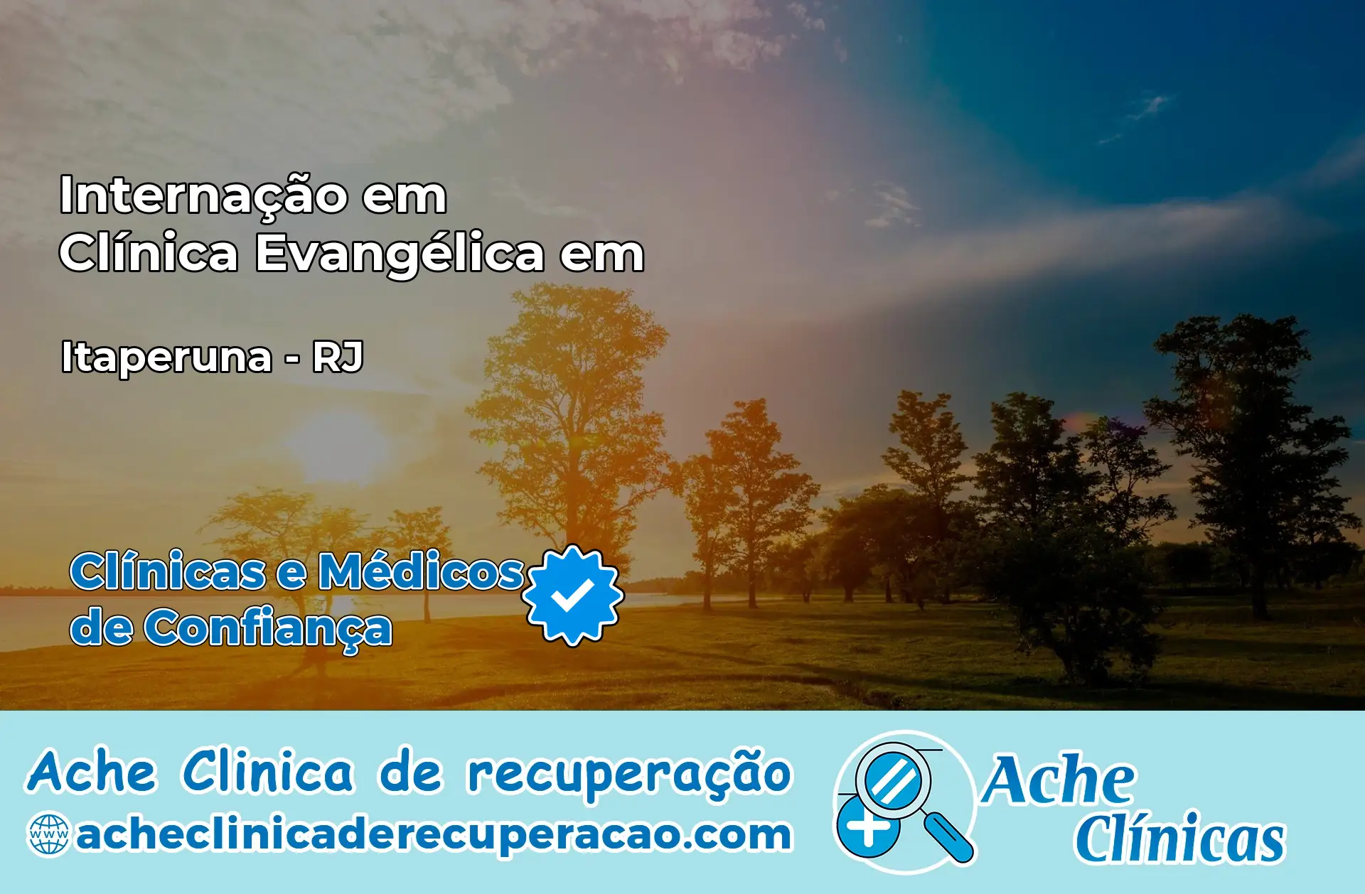Internação em Clínica Evangélica em Itaperuna – RJ