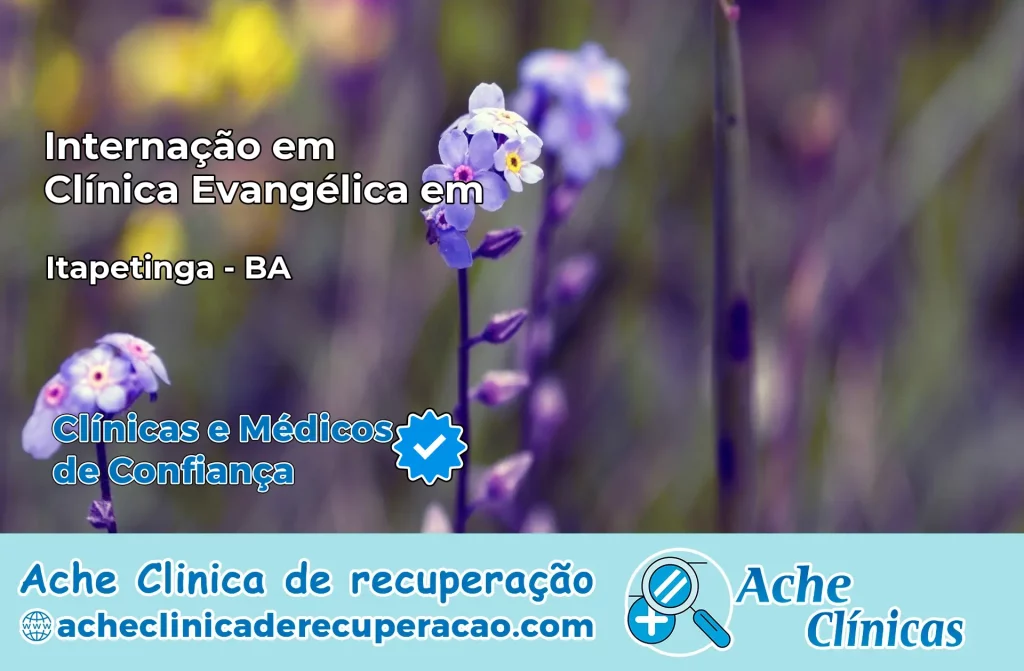 Internação em Clínica Evangélica em Itapetinga – BA