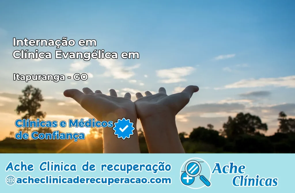 Internação em Clínica Evangélica em Itapuranga – GO