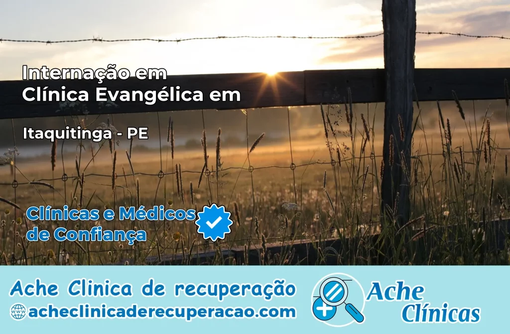 Internação em Clínica Evangélica em Itaquitinga – PE