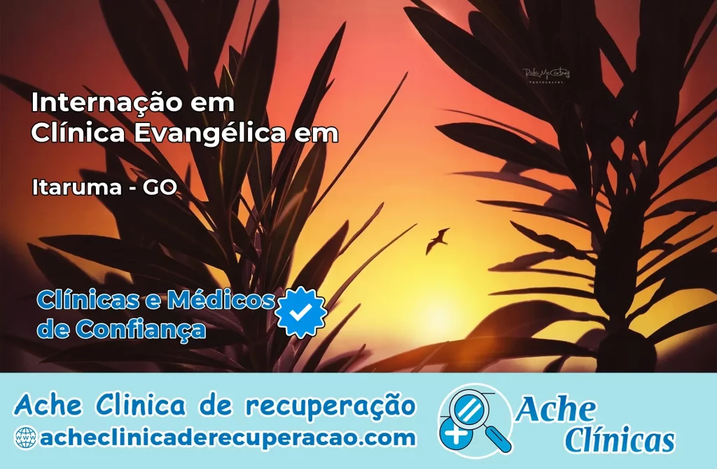 Internação em Clínica Evangélica em Itarumã – GO
