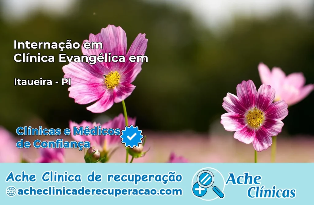 Internação em Clínica Evangélica em Itaueira – PI
