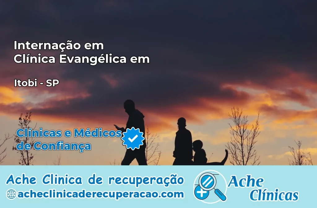 Internação em Clínica Evangélica em Itobi – SP