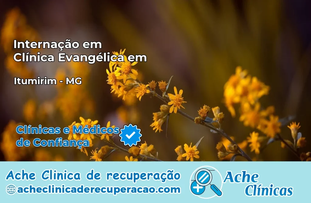 Internação em Clínica Evangélica em Itumirim – MG