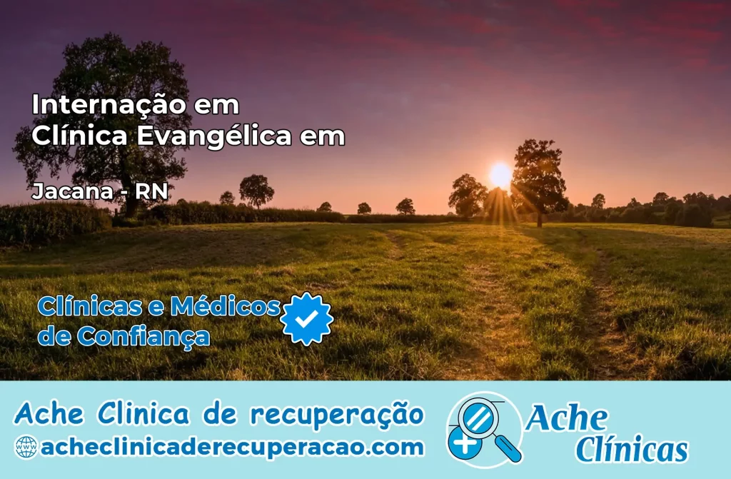 Internação em Clínica Evangélica em Jaçanã – RN
