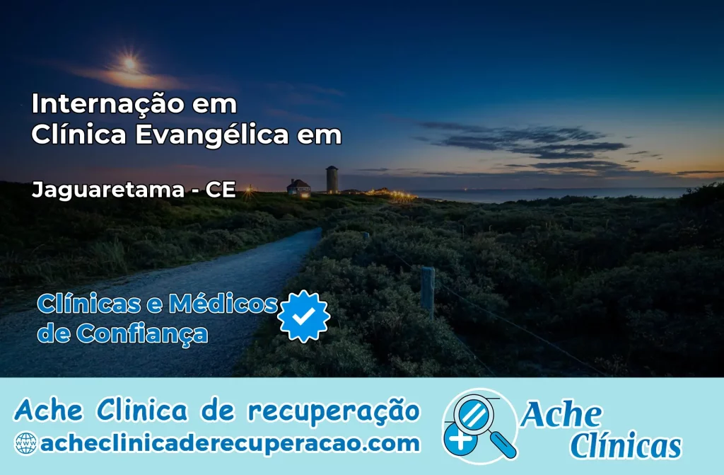 Internação em Clínica Evangélica em Jaguaretama – CE