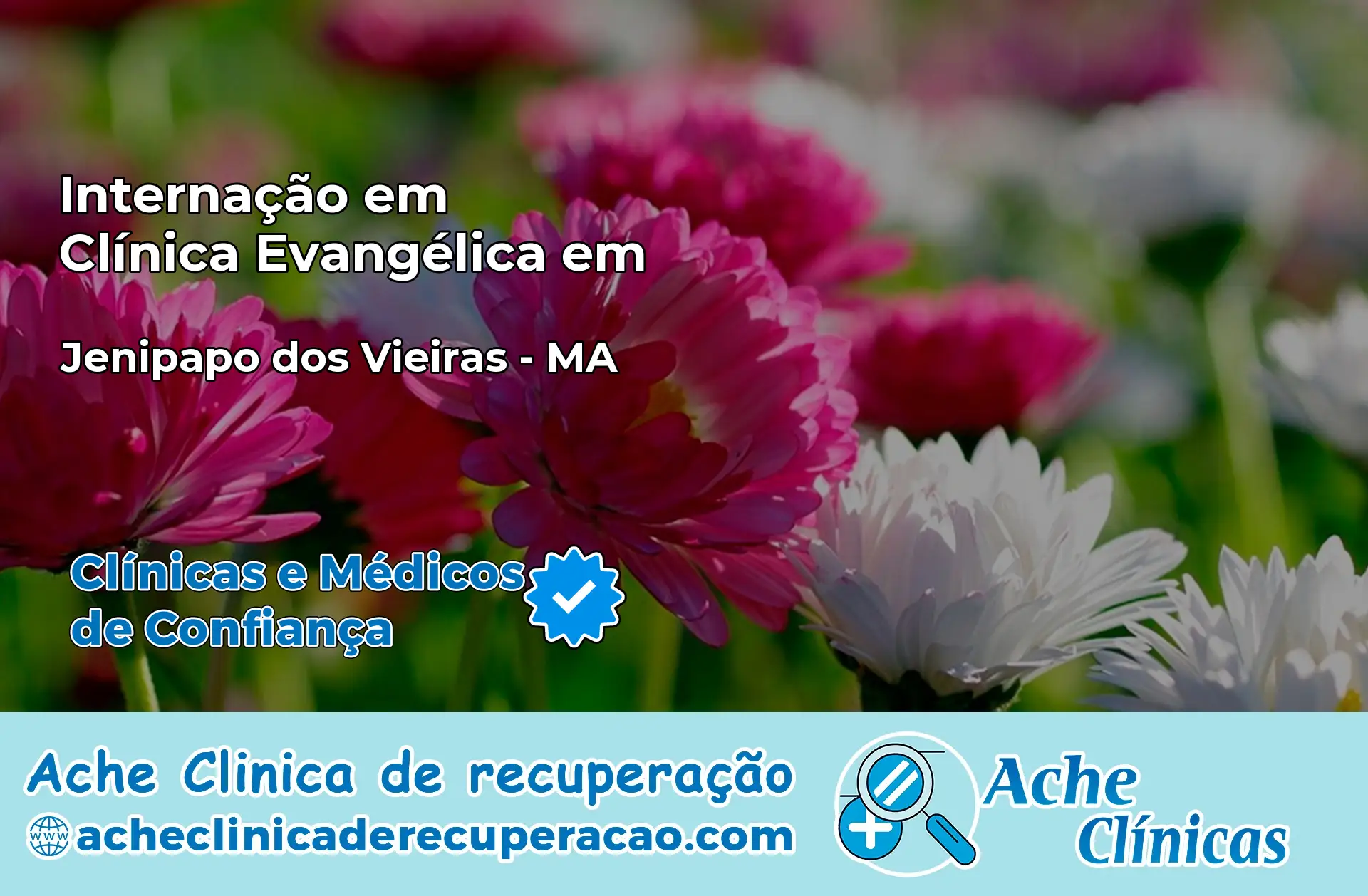 Internação em Clínica Evangélica em Jenipapo dos Vieiras – MA