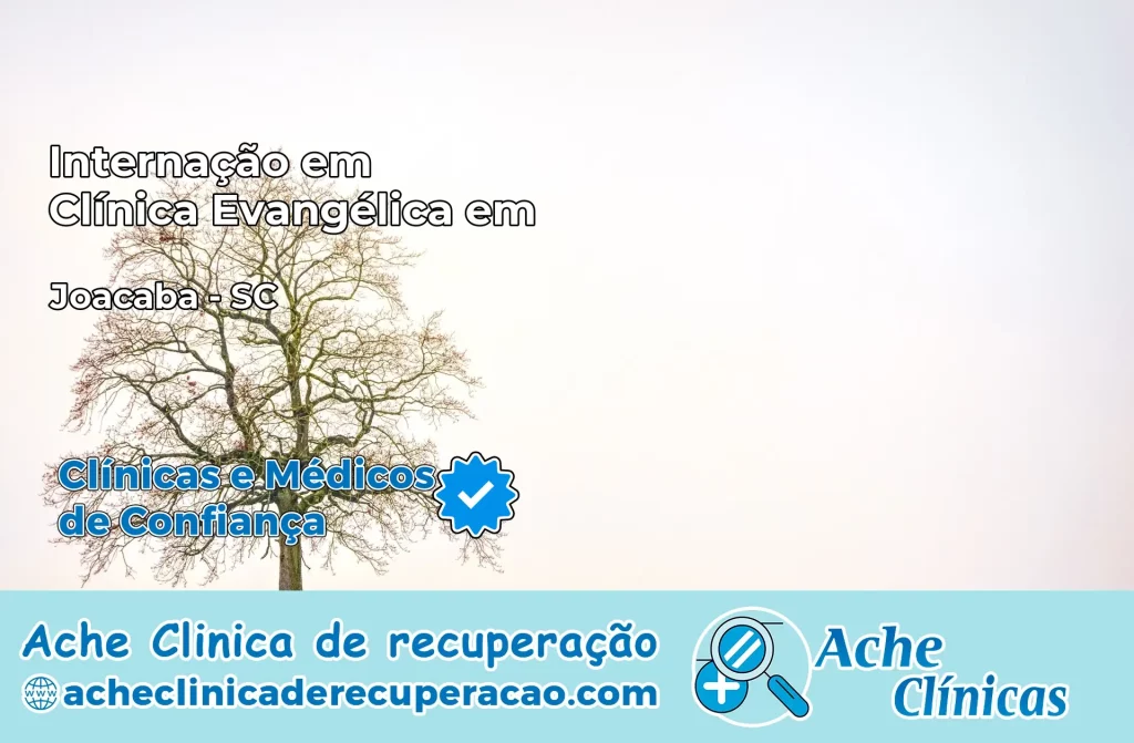 Internação em Clínica Evangélica em Joaçaba – SC