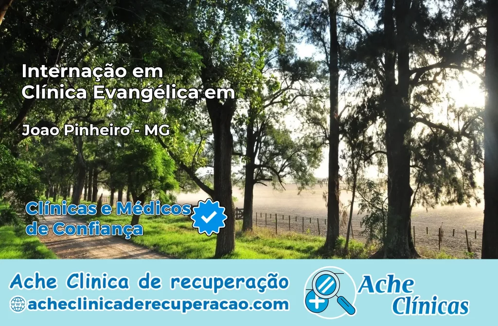 Internação em Clínica Evangélica em João Pinheiro – MG