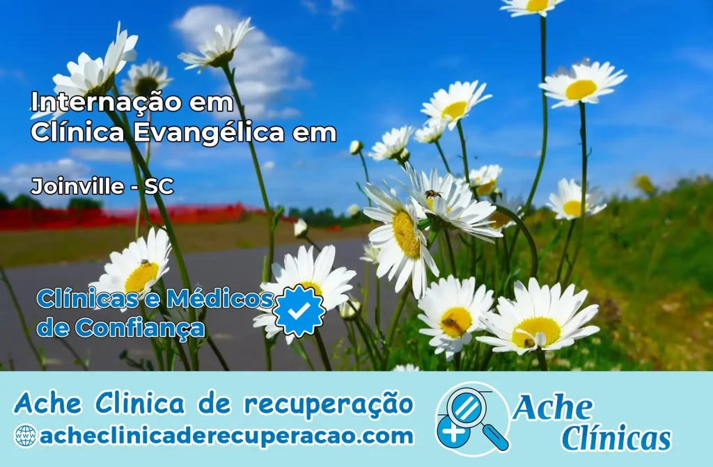 Internação em Clínica Evangélica em Joinville – SC