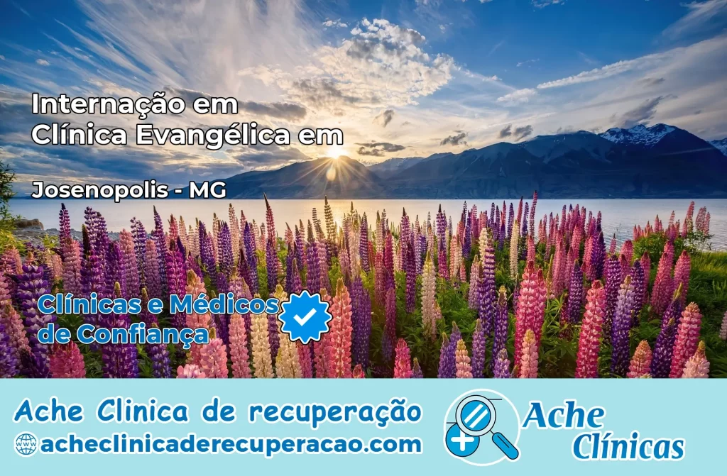 Internação em Clínica Evangélica em Josenópolis – MG