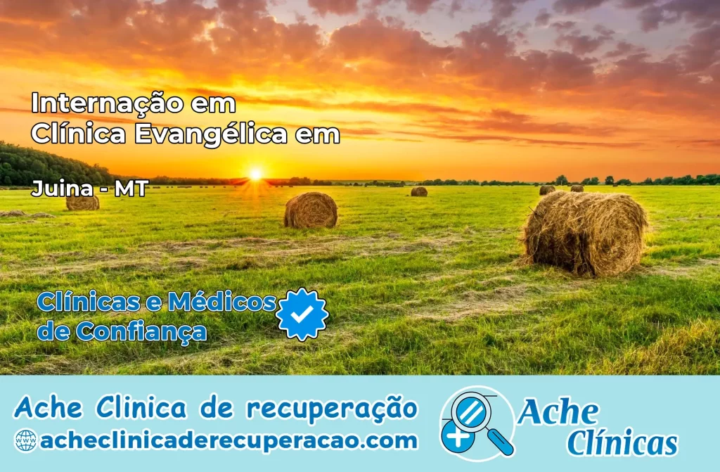 Internação em Clínica Evangélica em Juína – MT