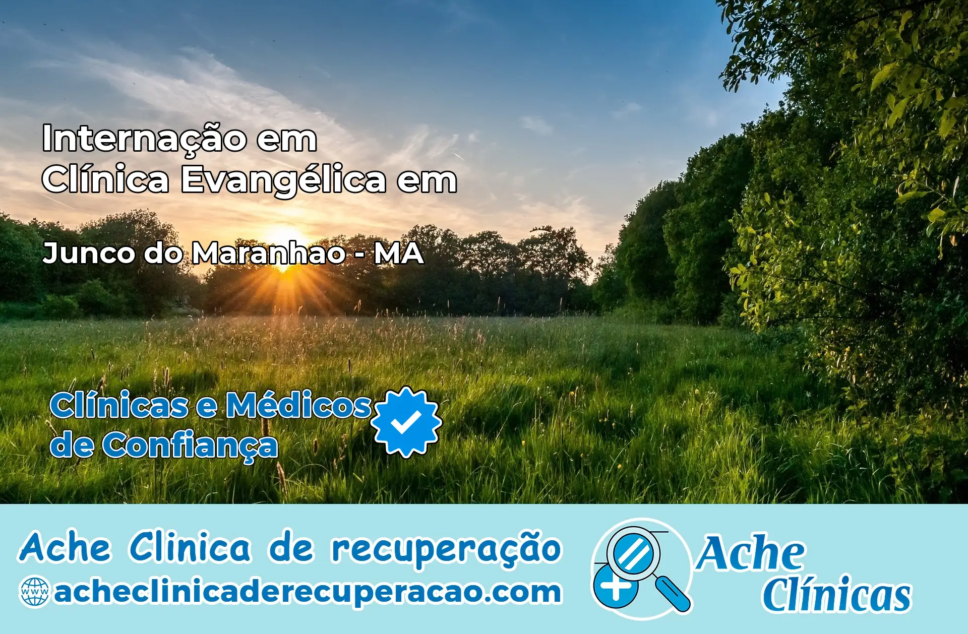 Internação em Clínica Evangélica em Junco do Maranhão – MA