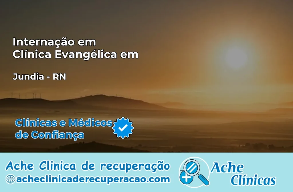 Internação em Clínica Evangélica em Jundiá – RN