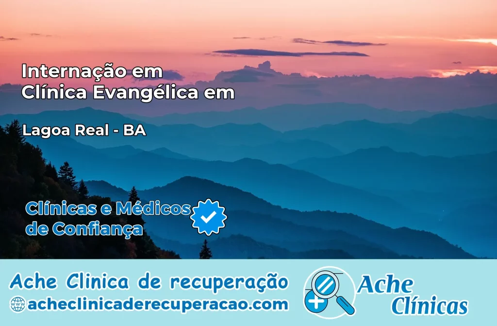 Internação em Clínica Evangélica em Lagoa Real – BA